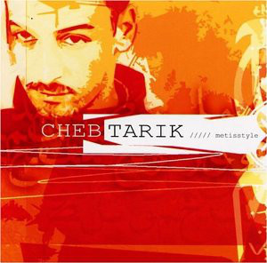 Cheb Tarik Metystyle